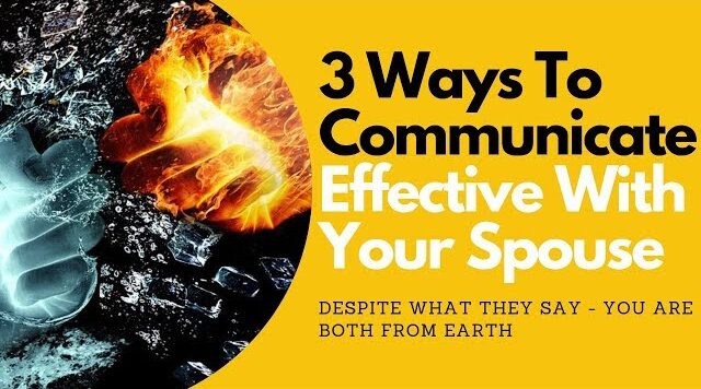3 Ways to Communicate Effectively With Your Spouse - Allana Pratt