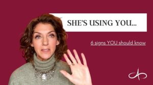 is-she-using-me-6-signs-she-is-allana-pratt