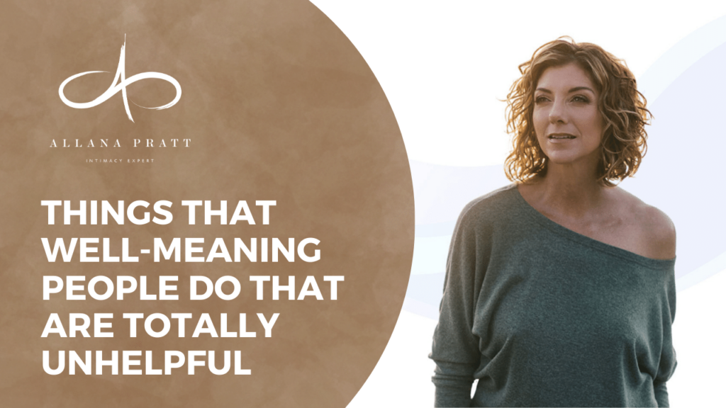 things-that-well-meaning-people-do-that-are-totally-unhelpful