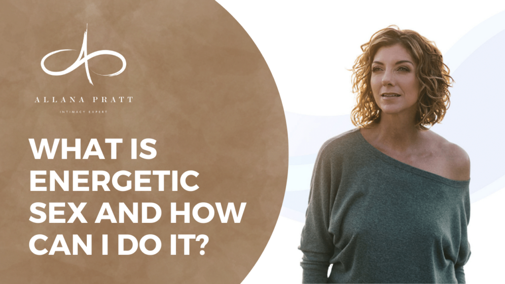 what-is-energetic-sex-and-how-to-do-it
