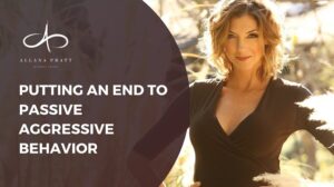 putting-an-end-to-passive-aggressive-behaviour-allana-pratt