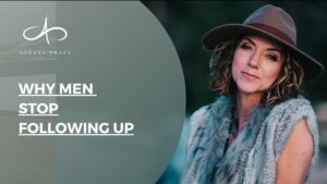 why-do-men-stop-following-up-on-you-allana-pratt