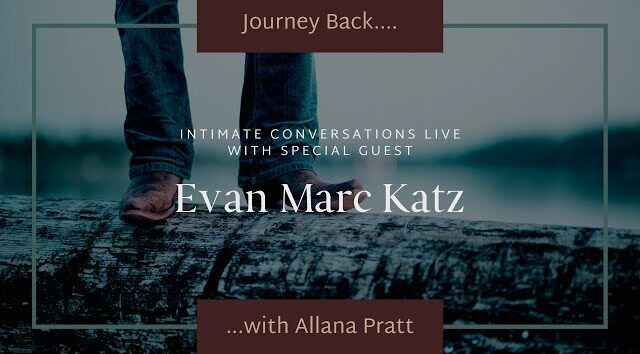 journey-back-evan-marc-katz-intimate-conversations-live-allana-pratt