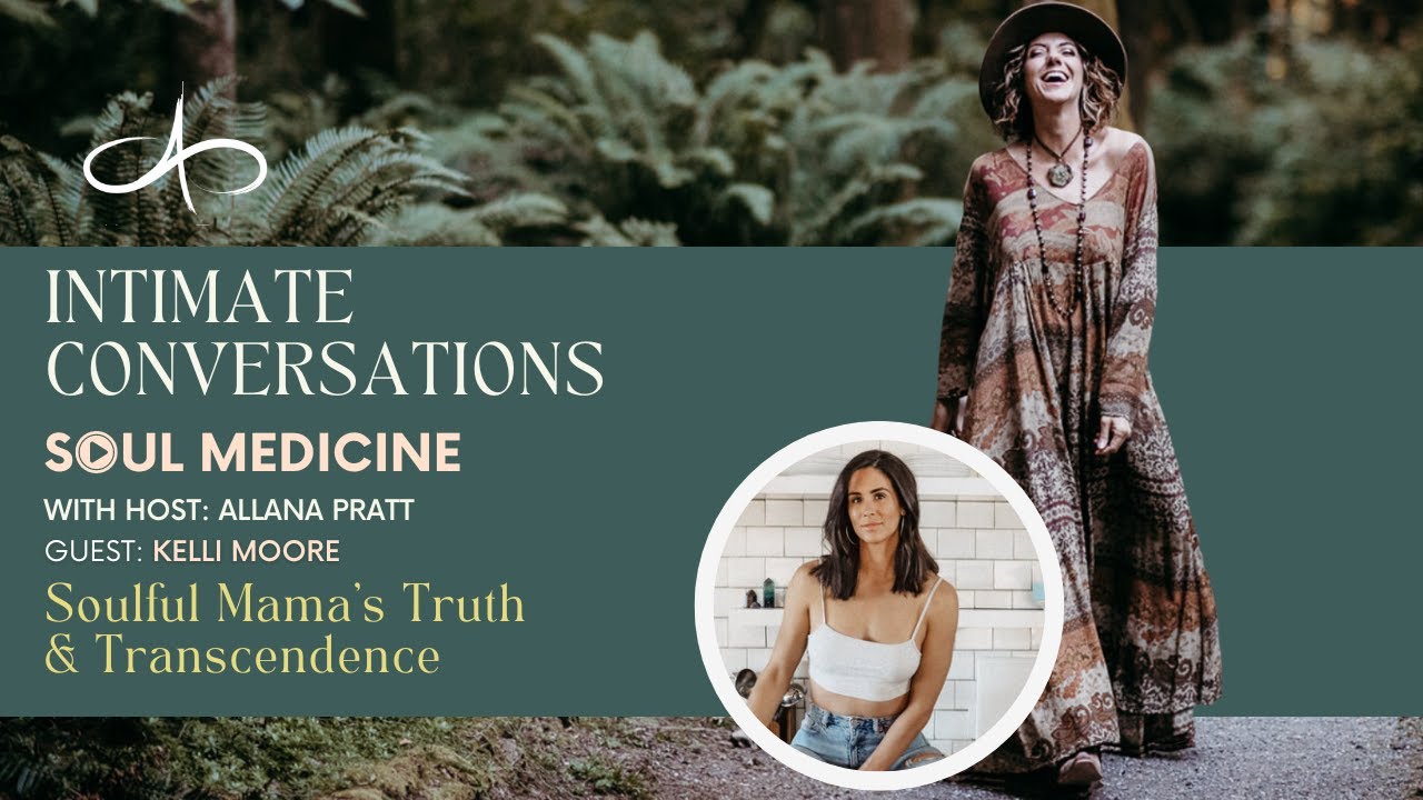 soulful-mamas-truth-and-transcendence-with-kelli-moore