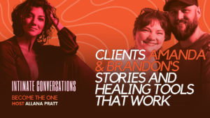 intimate-conversations-clients-amanda-and-brandons-stories-and-healing-tools-that-work