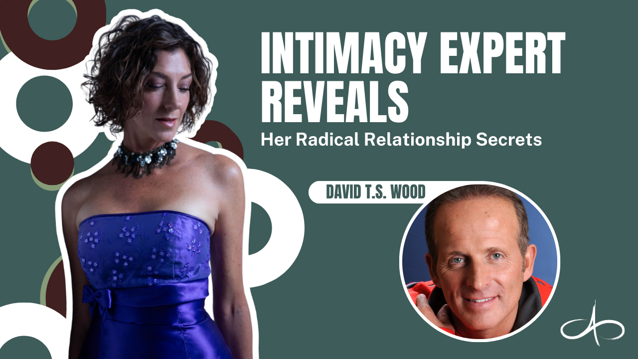 intimacy-expert-reveals-her-radical-relationship-secrets-allana-pratt-david-ts-wood