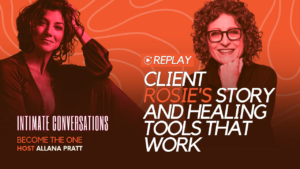 rock-your-world-replays-client-rosies-story-and-healing-tools-that-work
