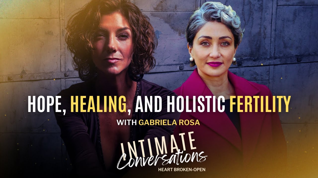 s13-intimate-conversations-hope-healing-and-holistic-fertility-with-gabriel-rosa