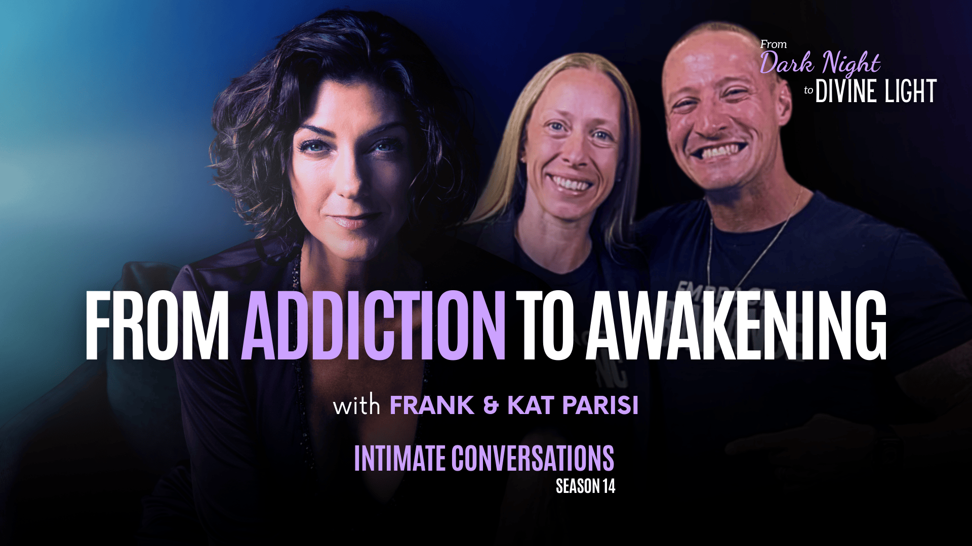 s14-intimate-conversations-from-addiction-to-awakening-with-frank-and-kat-parisi