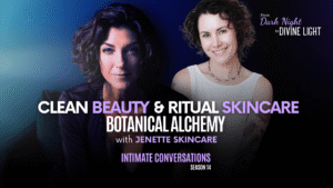 s14-intimate-conversations-clean-beauty-ritual-skincare-botanical-alchemy-with-jenette-skincare