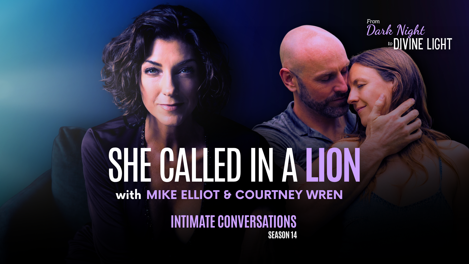 s14-intimate-conversations-she-called-in-a-lion-with-mike-elliot-courtney-wren