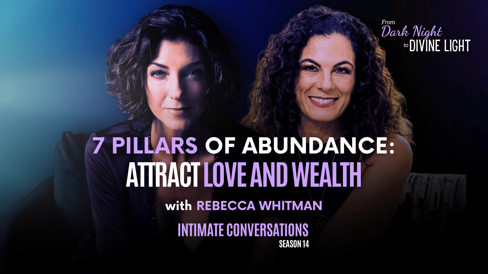 s14-intimate-conversations-7-pillars-of-abundance-attract-love-and-wealth-with-rebecca-whitman